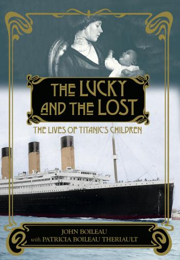 The Lucky and the Lost: The Lives of Titanic’s Children