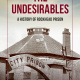 Book cover with the text, The Undesirables: A Look Back at Halifax’s Rockhead Prison – Katie Ingram and an image of the city prision.